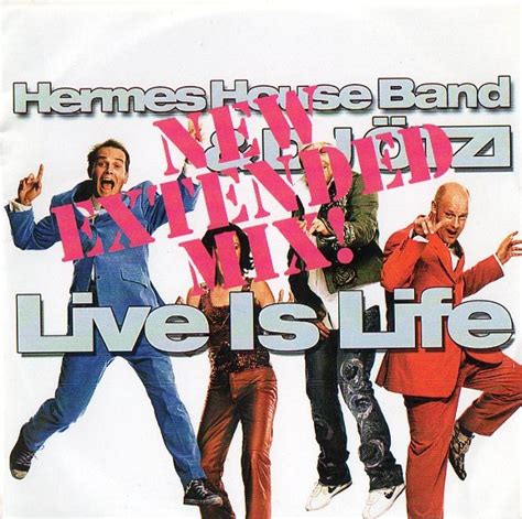 live is life hermes house band|hermes house band deutsch.